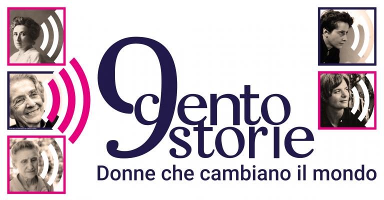 9cento Storie. Donne che cambiano il mondo